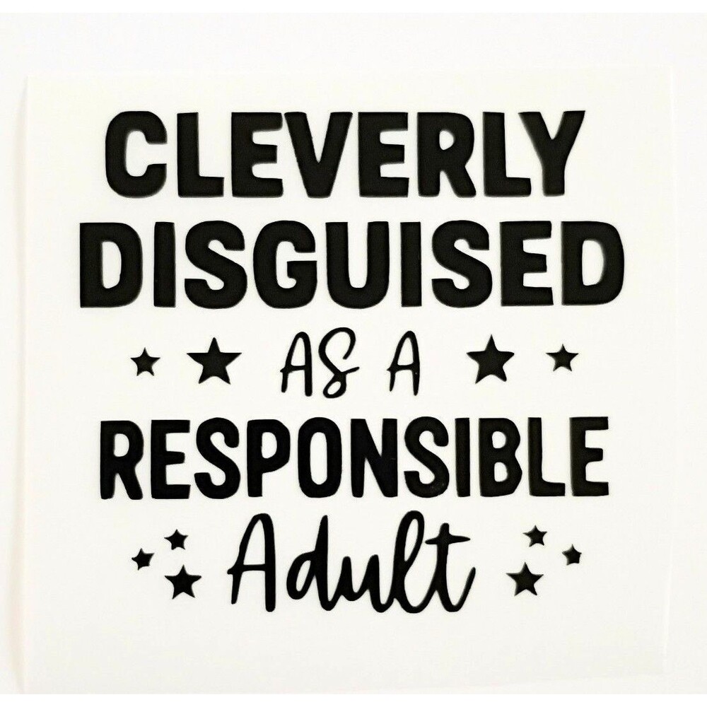 Adult Vinyl Decal Funny adulting Quote Sticker Car Window Laptop Decal 3 inch